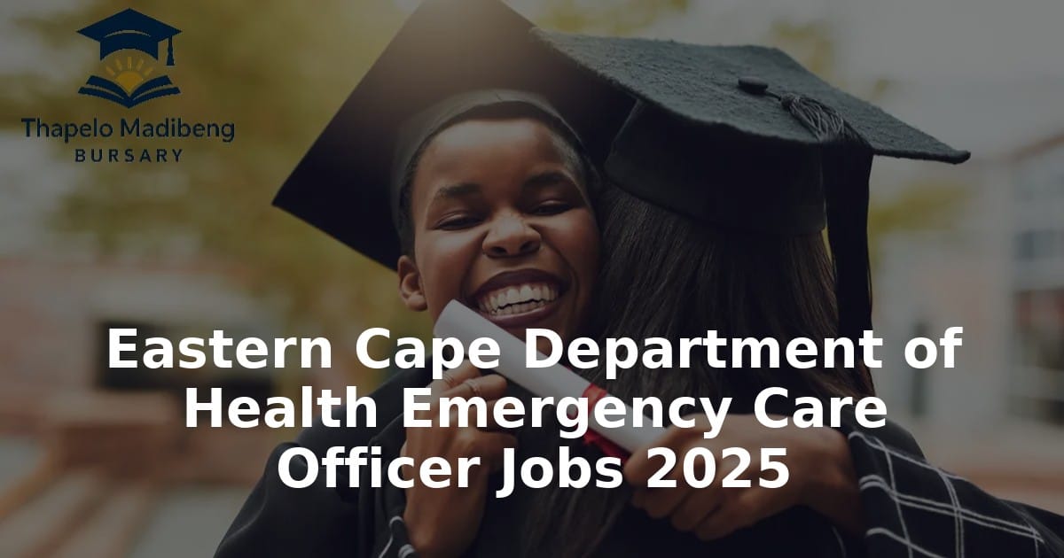 Eastern Cape Department of Health Emergency Care Officer Jobs 2025