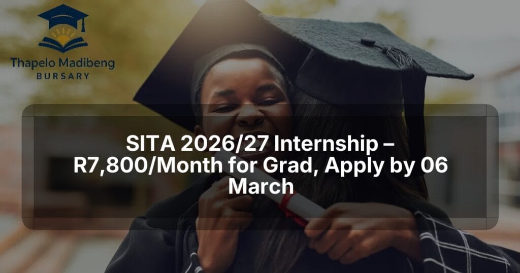 SITA 2026/27 Internship – R7,800/Month for Grad, Apply by 06 March