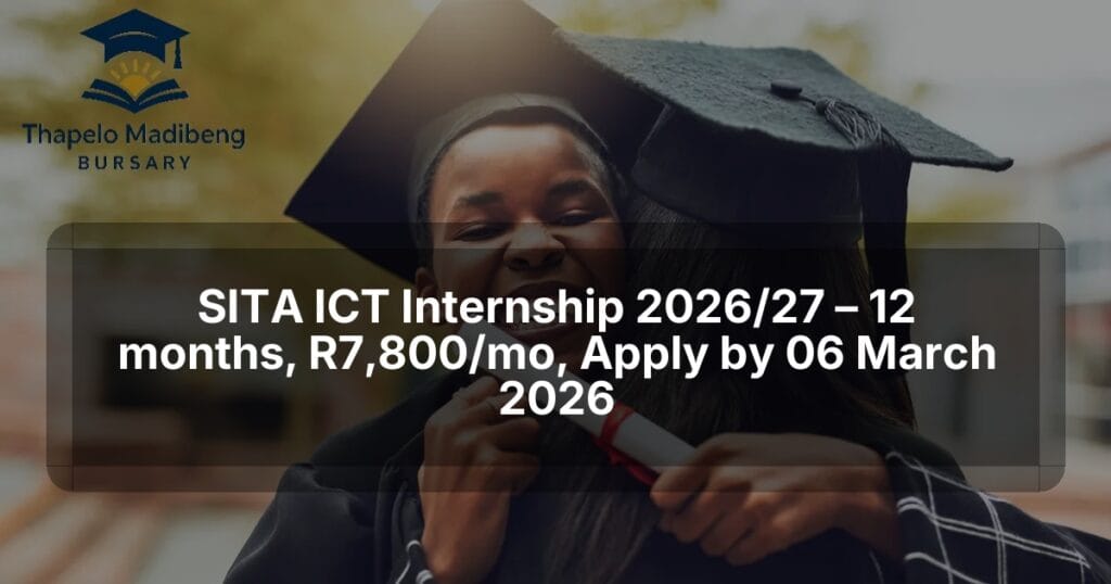SITA ICT Internship 2026/27 – 12 months, R7,800/mo, Apply by 06 March 2026
