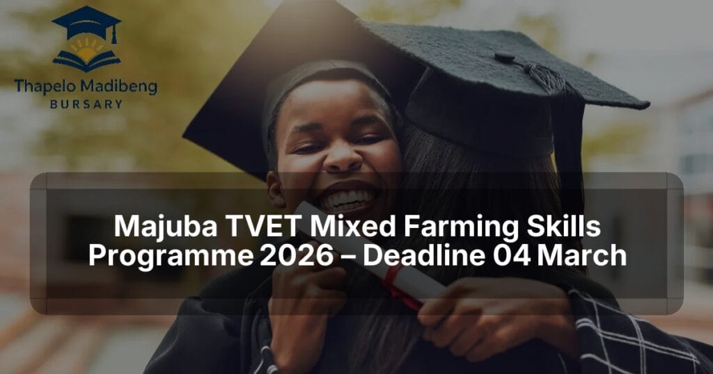 Majuba TVET Mixed Farming Skills Programme 2026 – Deadline 04 March