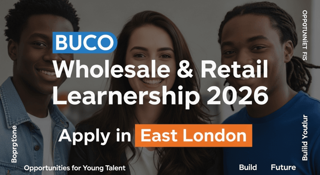 BUCO Wholesale & Retail Learnership 2026 – Apply in East London