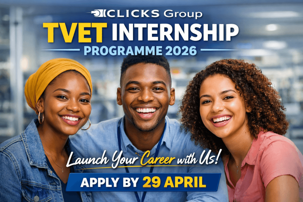 Clicks Group TVET Internship Programme 2026 – Apply by 29 April
