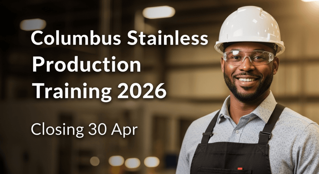 Columbus Stainless Production Training 2026 – Closing 30 Apr