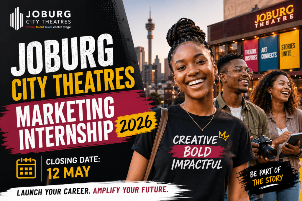 Joburg City Theatres Marketing Internship 2026 – Closing date 12 May