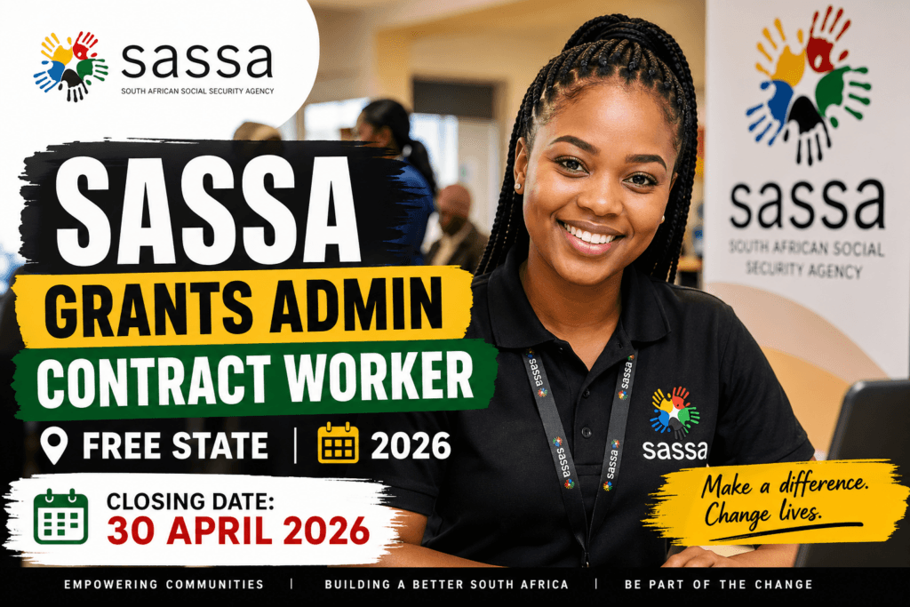 SASSA Grants Admin Contract Worker 2026 – Free State, closing 30 Apr