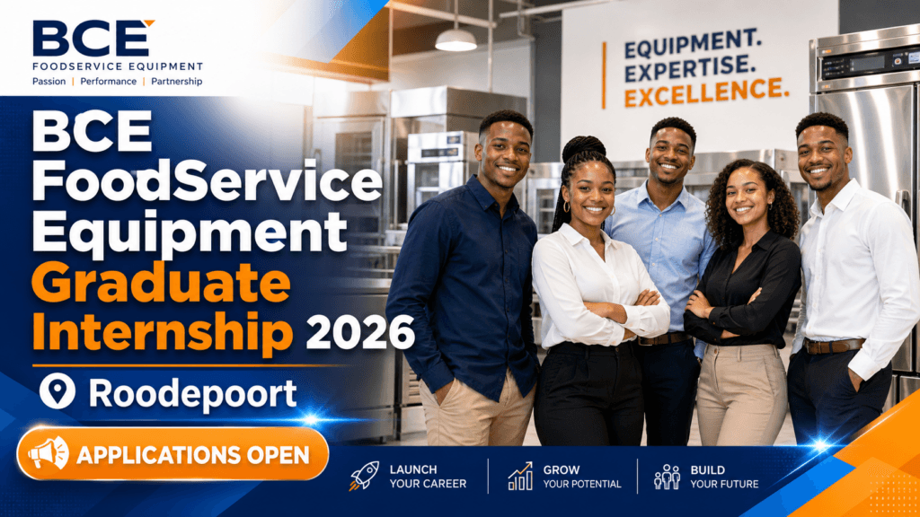 BCE FoodService Equipment Graduate Internship 2026 – Roodepoort