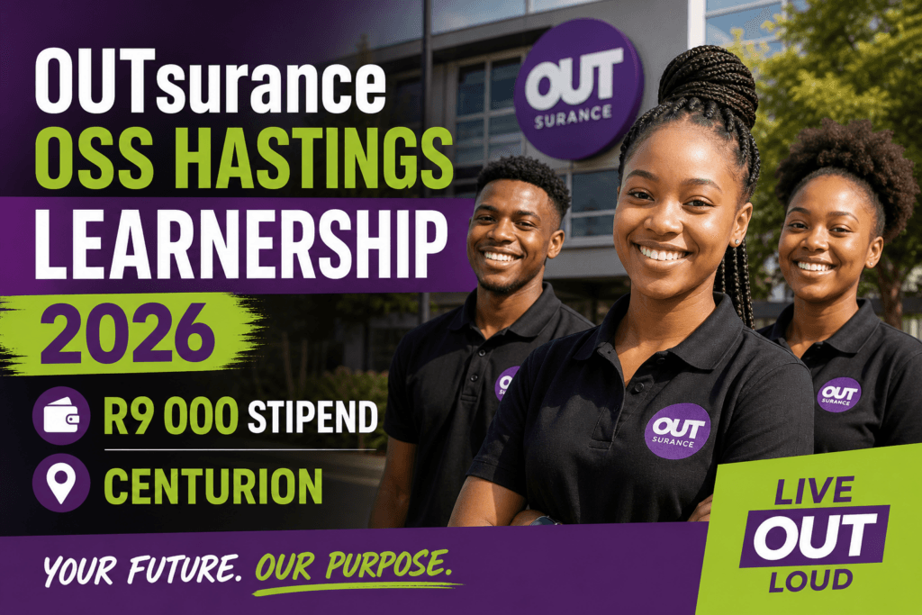 OUTsurance OSS Hastings Learnership 2026 – R9 000 stipend, Centurion