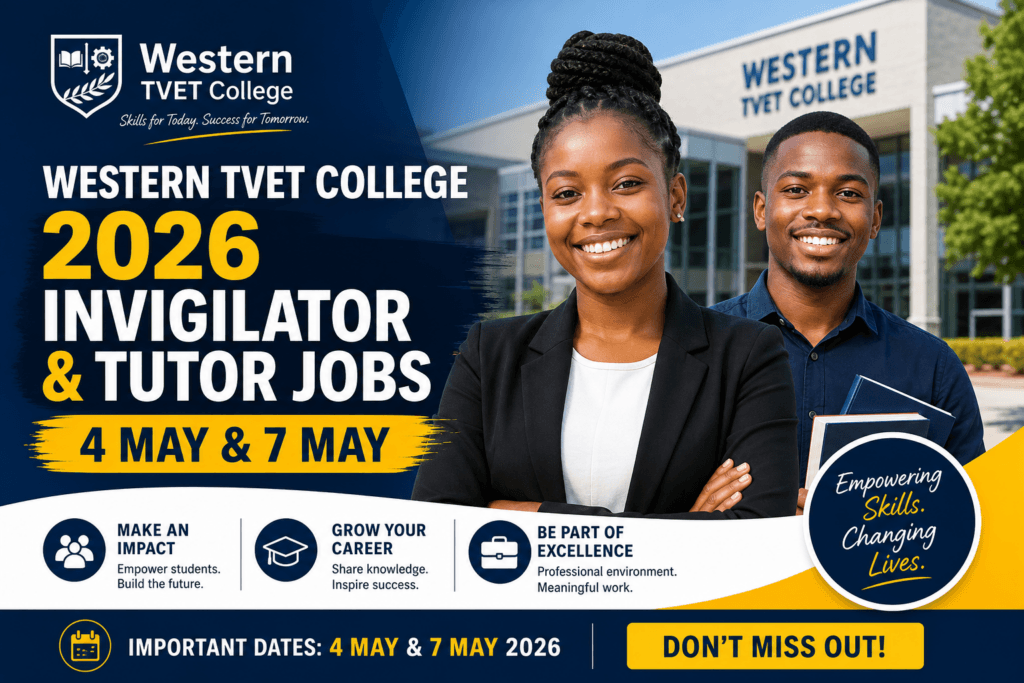 Western TVET College 2026 Invigilator & Tutor Jobs – 4 May & 7 May