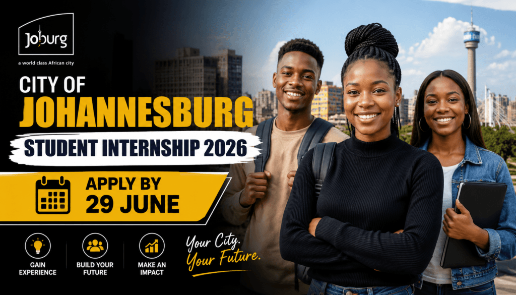 City of Johannesburg Student Internship 2026 – Apply by 29 June