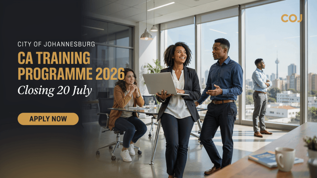 City of Johannesburg CA Training Programme 2026 – Closing 20 July