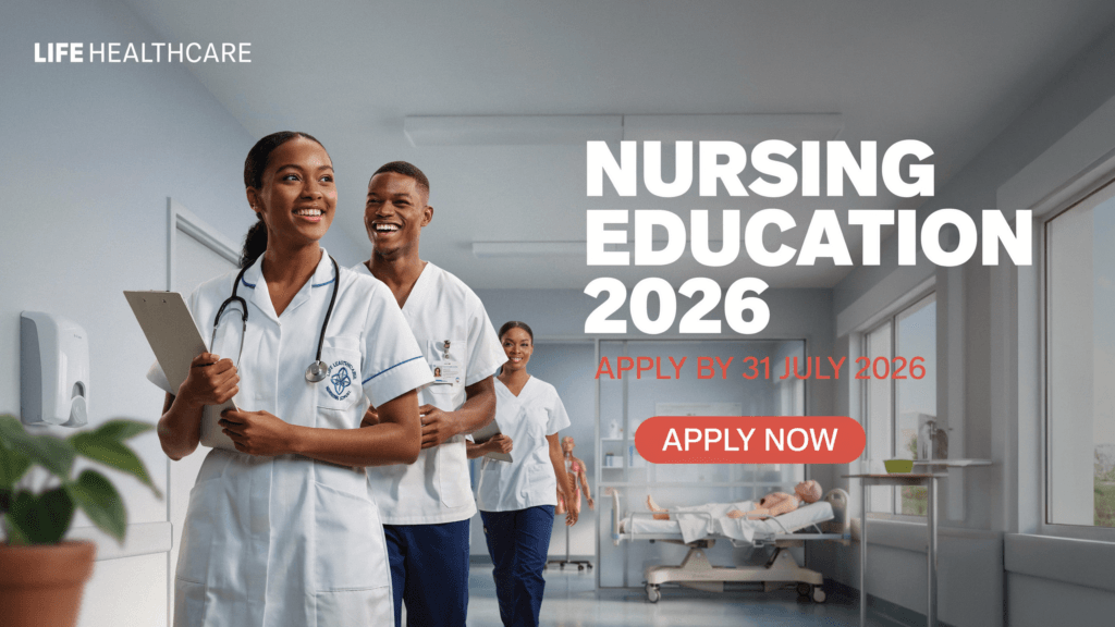Life Healthcare Nursing Education 2026 – Apply by 31 July 2026