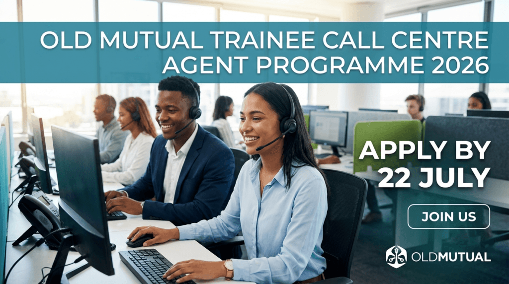 Old Mutual Trainee Call Centre Agent Programme 2026 – Apply by 22 July