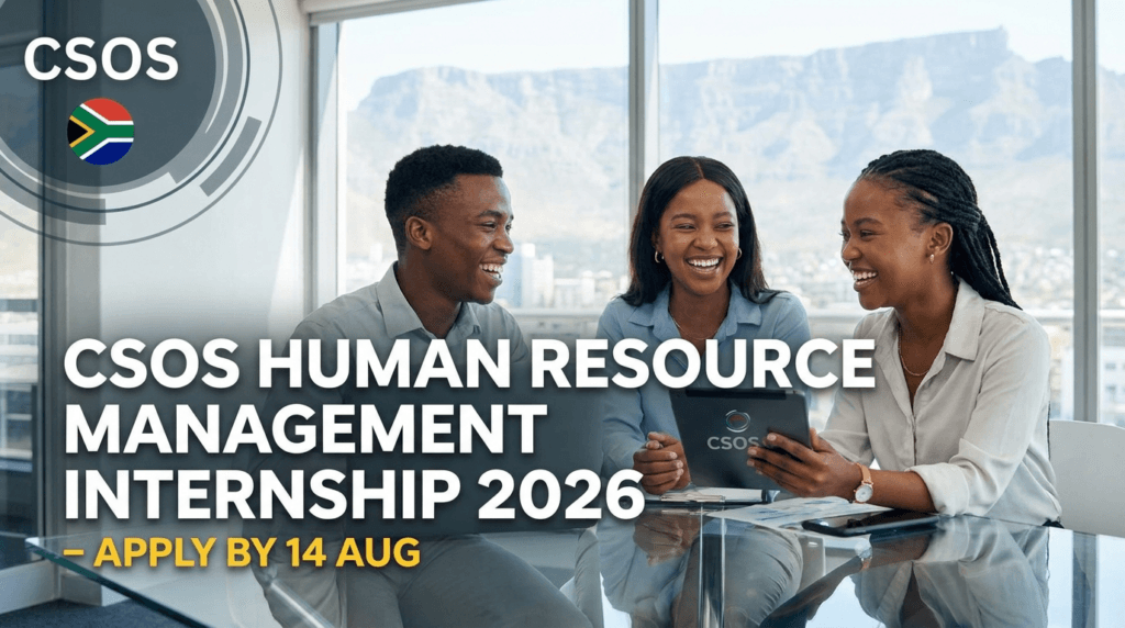 CSOS Human Resource Management Internship 2026 – Apply by 14 Aug